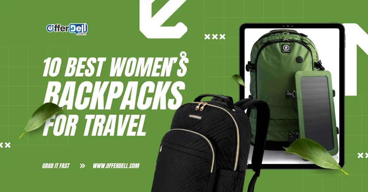 10 Best Women’s Backpacks for Travel